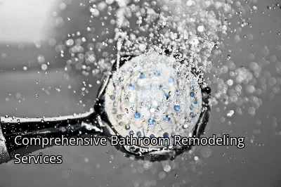 Comprehensive Bathroom Remodeling Services