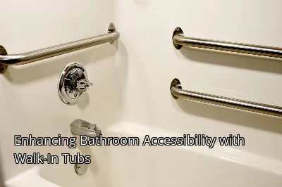 Enhancing Bathroom Accessibility with Walk-In Tubs