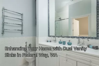 Enhancing Your Home with Dual Vanity Sinks in Federal Way, WA