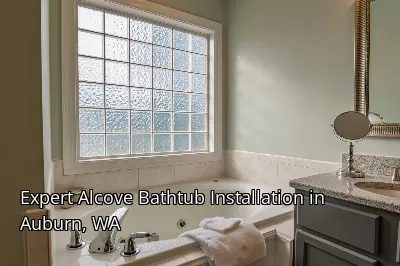 Expert Alcove Bathtub Installation in Auburn, WA