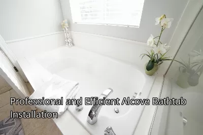 Professional and Efficient Alcove Bathtub Installation