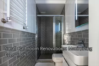 Small Bathroom Renovations: Maximizing Every Inch