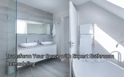 Transform Your Space with Expert Bathroom Remodeling